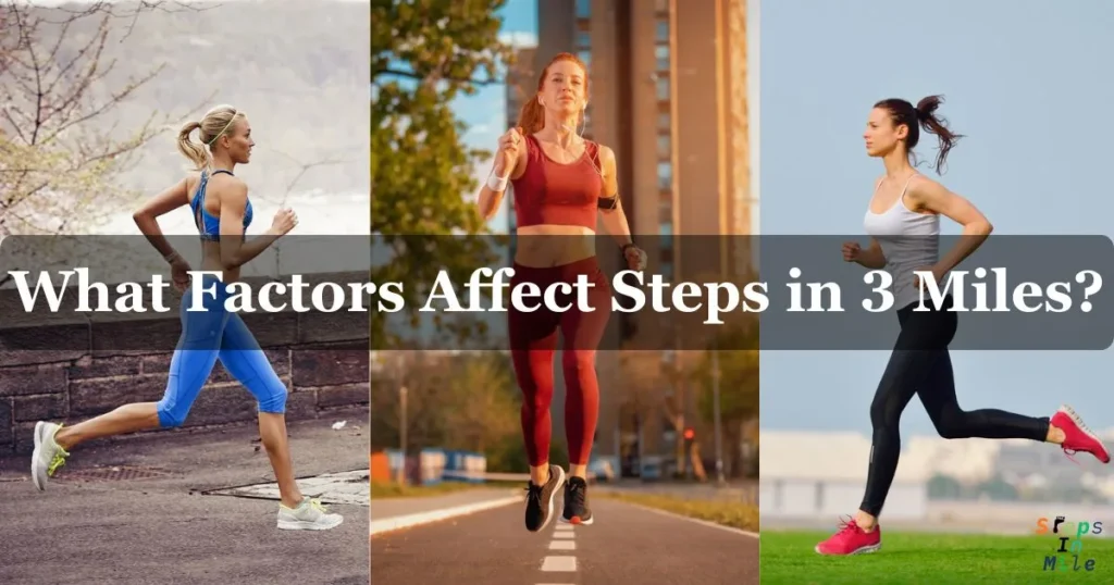 factors-affect-steps-in-3-miles