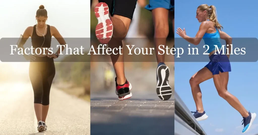 factors-that-affect-your-step-in-2-miles