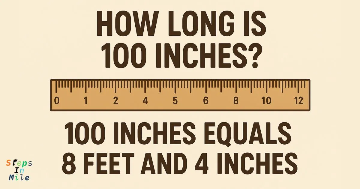 how-long-is-100-inches